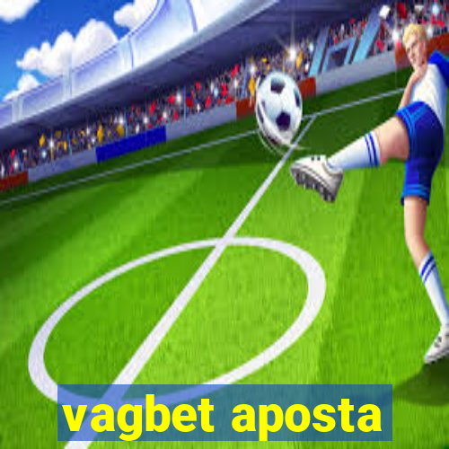 vagbet aposta